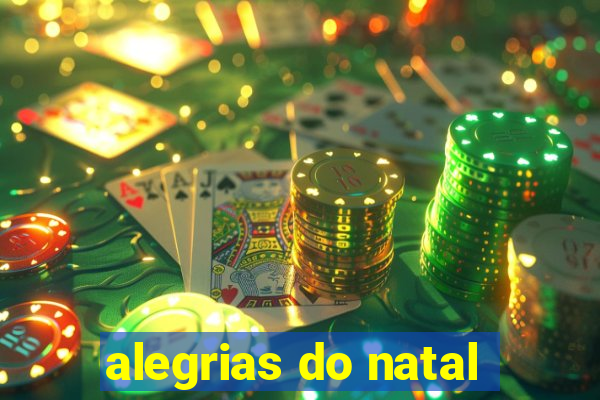 alegrias do natal